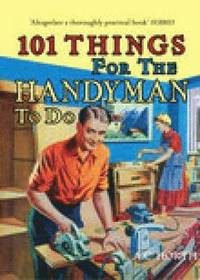 bokomslag 101 Things for the Handyman to Do