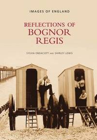 bokomslag Reflections of Bognor Regis
