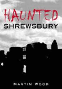bokomslag Haunted Shrewsbury