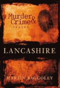 bokomslag Murder and Crime Lancashire