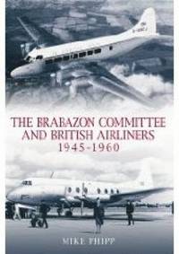 bokomslag The Brabazon Committee and British Airliners 1945 - 1960