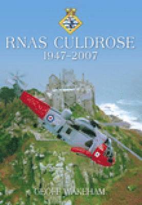 Geoff Wakeham - RNAS Culdrose 1947-2007, Häftad