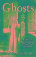 P G Maxwell-Stuart - Ghosts, Häftad