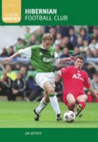 bokomslag Hibernian Football Club (Classic Matches)