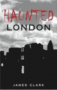 bokomslag Haunted London