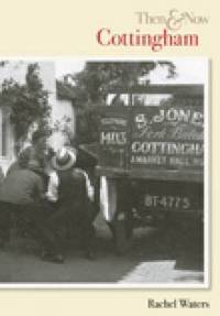 bokomslag Cottingham Then & Now