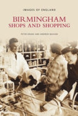 bokomslag Birmingham Shops and Shopping