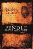 Murder and Crime Pendle and the Ribble Valley 1