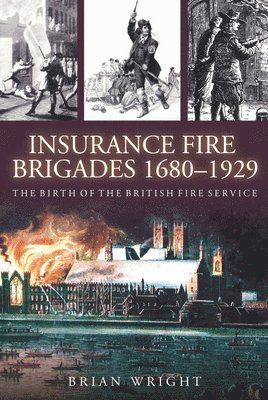 bokomslag Insurance Fire Brigades 1680-1929