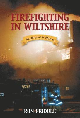 bokomslag Firefighting in Wiltshire