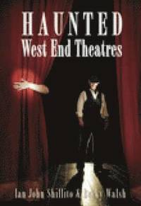 bokomslag Haunted West End Theatres