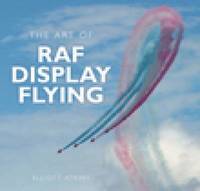 bokomslag The Art of RAF Display Flying