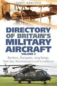 bokomslag Directory of Britain's Military Aircraft Volume 2