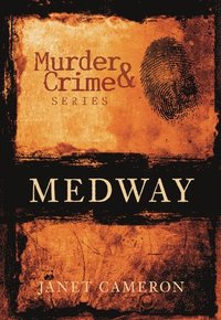 bokomslag Murder and Crime Medway