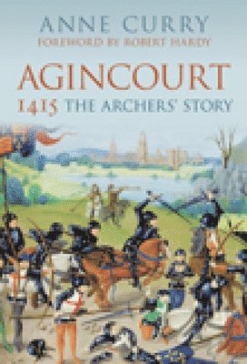 bokomslag Agincourt 1415: The Archers' Story