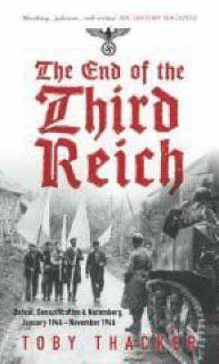 The End of the Third Reich 1
