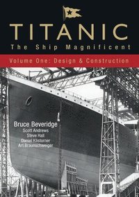 bokomslag Titanic: The Ship Magnificent - Volume One