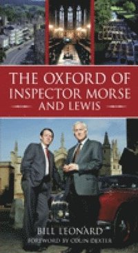 bokomslag The Oxford of Inspector Morse and Lewis