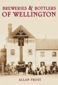 bokomslag Breweries and Bottlers of Wellington