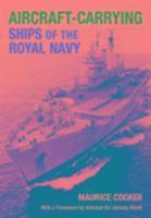 Aircraft-Carrying Ships of the Royal Navy 1