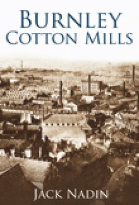 bokomslag Burnley Cotton Mills