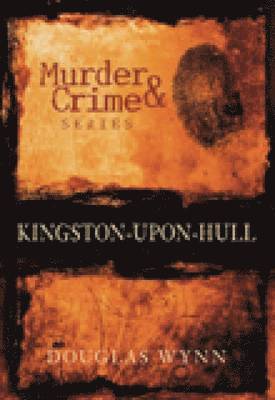 Murder and Crime Kingston-upon-Hull 1