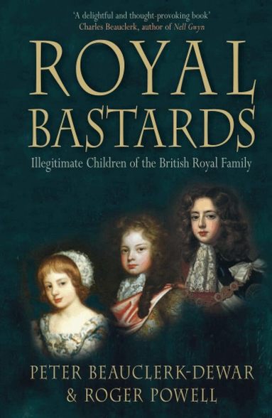 Peter Beauclerk-Dewar, Roger Powell - Royal Bastards, Häftad