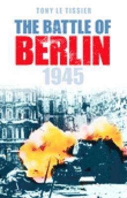 bokomslag The Battle of Berlin 1945