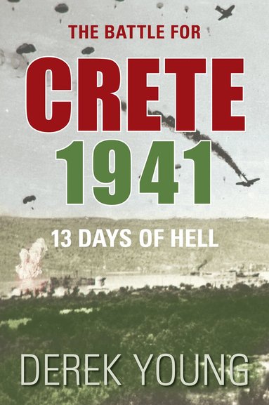 Derek Young - Battle for Crete 1941, Häftad