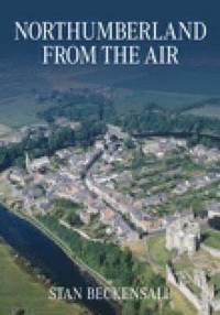 bokomslag Northumberland From The Air