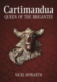bokomslag Cartimandua - Queen of the Brigantes
