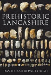 bokomslag Prehistoric Lancashire