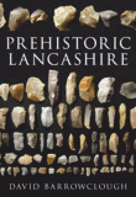 Prehistoric Lancashire 1