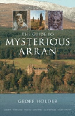 The Guide to Mysterious Arran 1