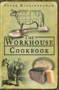 bokomslag The Workhouse Cookbook