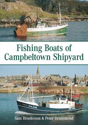 Fishing Boats of Campbeltown Shipyard 1