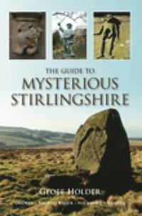 bokomslag The Guide to Mysterious Stirlingshire