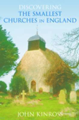 Discovering the Smallest Churches in England 1