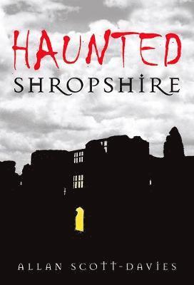 Haunted Shropshire 1