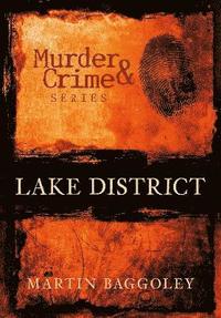 bokomslag Murder and Crime Lake District