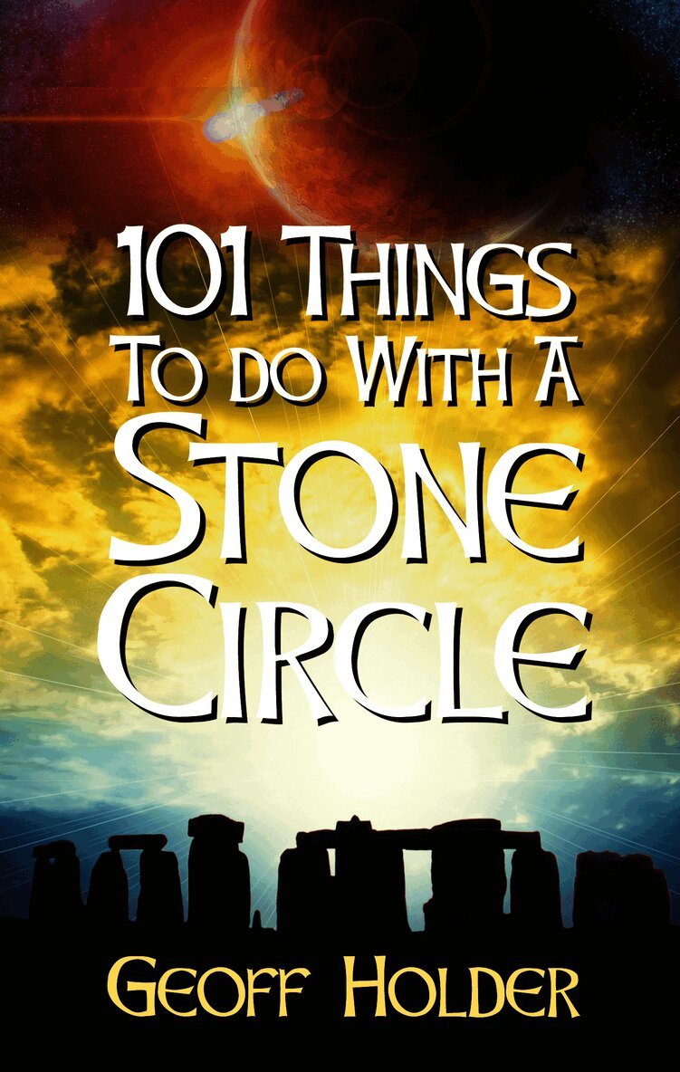 101 Things to do with a Stone Circle