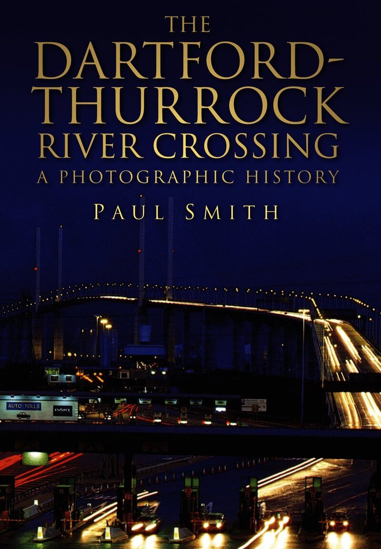 Paul Smith - Dartford-Thurrock River Crossing, Häftad