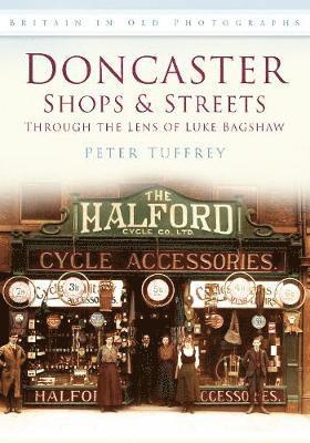 Doncaster Shops and Streets: Through the Lens of Luke Bagshaw 1