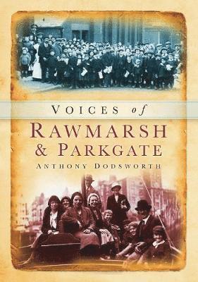 Voices of Rawmarsh and Parkgate 1