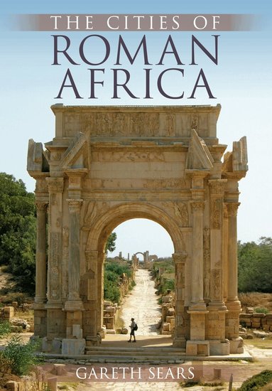 Gareth Sears - Cities of Roman Africa, Häftad