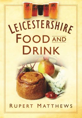 Leicestershire Food and Drink 1