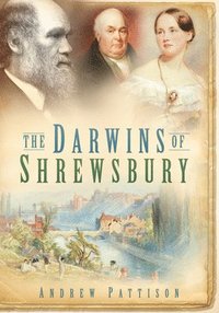 bokomslag The Darwins of Shrewsbury