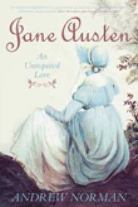 bokomslag Jane Austen: An Unrequited Love