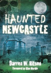 bokomslag Haunted Newcastle