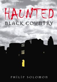 bokomslag Haunted Black Country